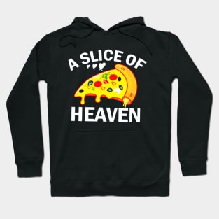 A Slice Of Heaven Hoodie